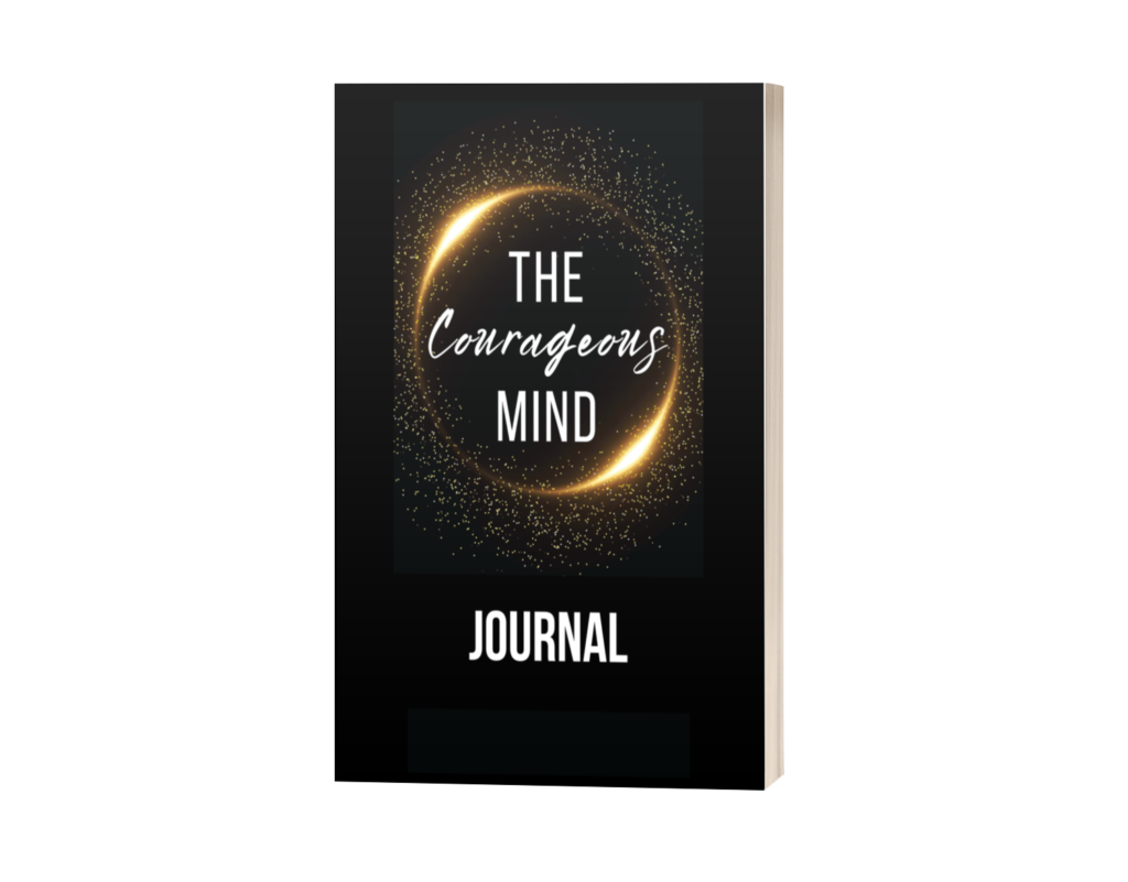 Courageous Mind Journal by Angela Schroeder - The Courageous Mind