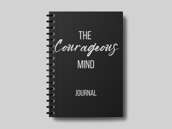 Courageous Mind Journal by Angela Schroeder - The Courageous Mind