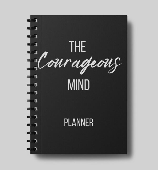 Courageous Mind Planner by Angela Schroeder - The Courageous Mind