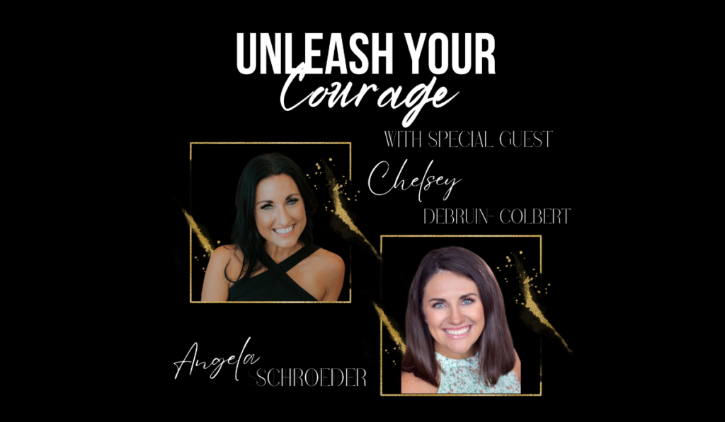 Unleash your courage podcast with special guest Debruin Colbert - The Courageous Mind